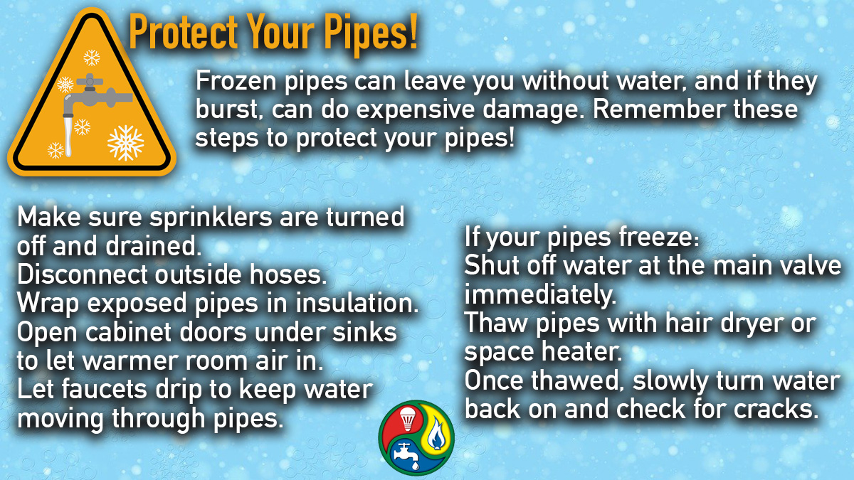 List of things to do to protect your pipes from freezing.